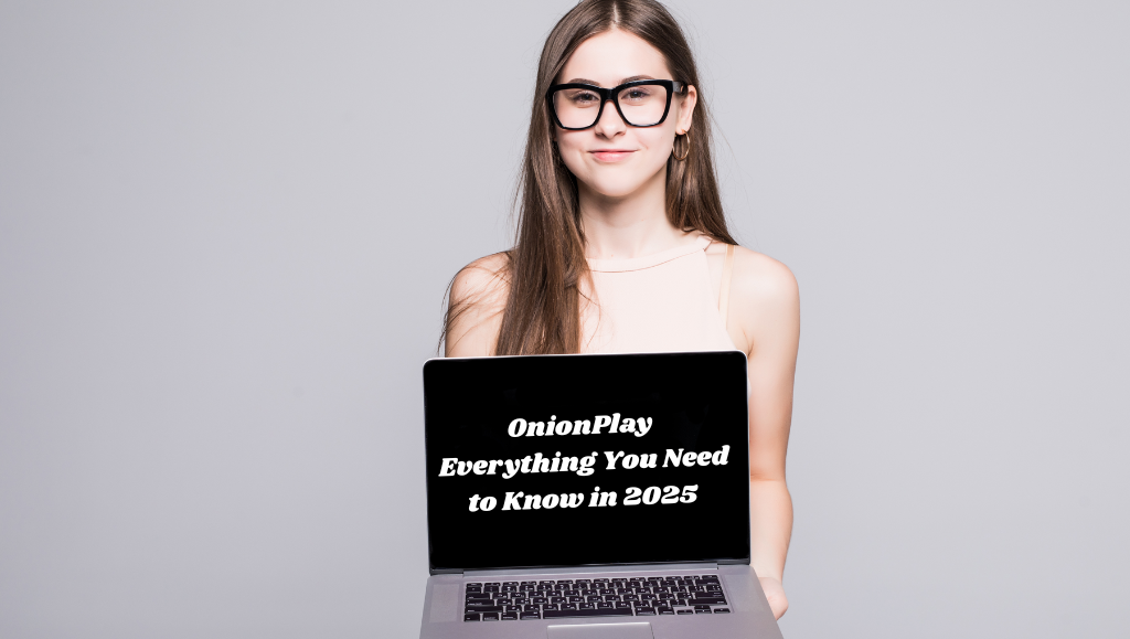 OnionPlay: Everything You Need to Know in 2025