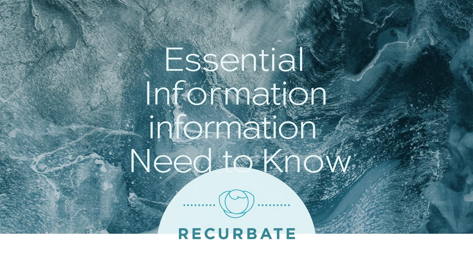 Recurbate: Essential Information Users Need to Know