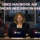 Certified Used MacBook air deals under AED 3000 in UAE with warranty